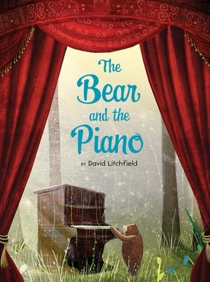 The Bear and the Piano by Litchfield, David