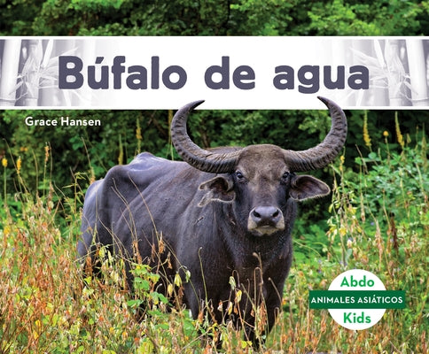 Búfalo de Agua by Hansen, Grace