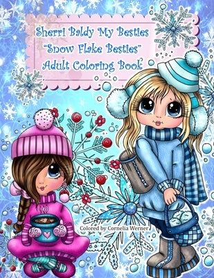 Sherri Baldy My Besties Snow flake Besties Adult Coloring Book by Baldy, Sherri Ann
