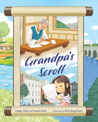 Grandpa's Scroll by Park, Ginger