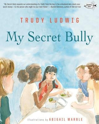 My Secret Bully by Ludwig, Trudy