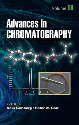 Advances in Chromatography: Volume 58 by Grinberg, Nelu