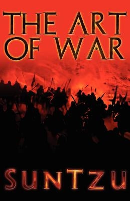 The Art of War by Tzu, Sun