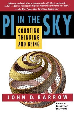 Pi in the Sky: Counting, Thinking, and Being by Barrow, John D.