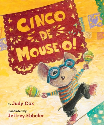 Cinco de Mouse-O! by Cox, Judy