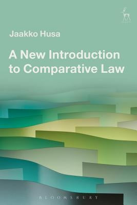 A New Introduction to Comparative Law by Husa, Jaakko