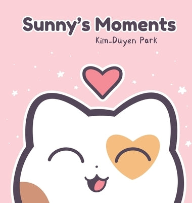 Sunny's Moments by Park, Kim-Duyen
