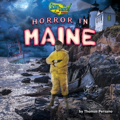 Horror in Maine by Persano, Thomas