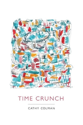 Time Crunch by Colman, Cathy