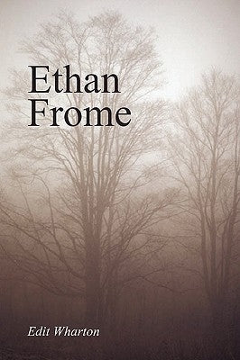 Ethan Frome, Large-Print Edition by Wharton, Edith