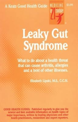 Leaky Gut Syndrome by Lipski, Elizabeth
