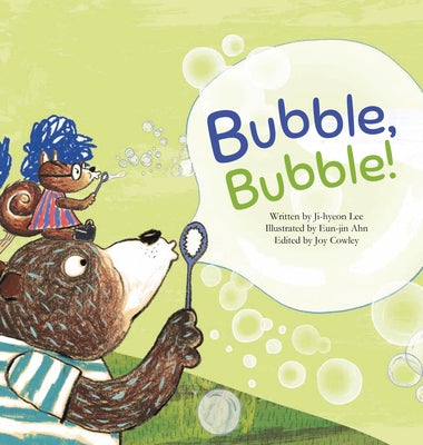 Bubble, Bubble!: Soap Bubble by Lee, Ji-Hyeon