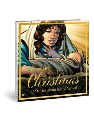 The Action Bible Christmas: 25 Stories about Jesus' Arrival by Cariello, Sergio