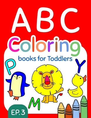 ABC Coloring Books for Toddlers EP.3: A to Z coloring sheets, JUMBO Alphabet coloring pages for Preschoolers, ABC Coloring Sheets for kids ages 2-4, T by Sally, Salmon