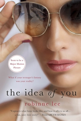 The Idea of You by Lee, Robinne