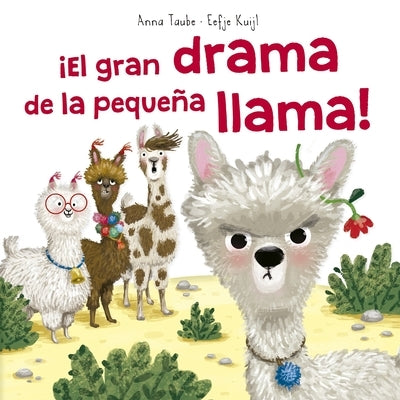 El Gran Drama de la Pequena Llama! by Taube, Anne