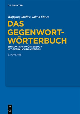 Das Gegenwort-Wörterbuch by M&#252;ller, Wolfgang