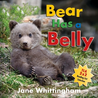 Bear Has a Belly by Whittingham, Jane