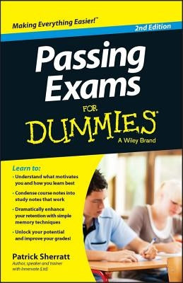 Passing Exams for Dummies 2e by Sherratt