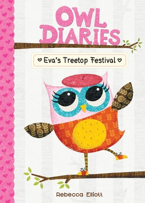 Eva's Treetop Festival: #1 by Elliott, Rebecca