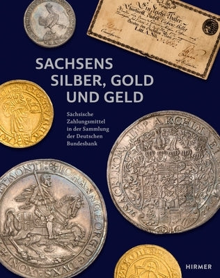 Sachsens Silber, Gold Und Geld by Beermann, Johannes