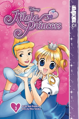 Disney Manga: Kilala Princess, Volume 3: Volume 3 by Tanaka, Rika