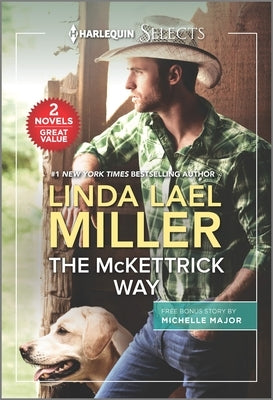 The McKettrick Way and a Baby and a Betrothal by Miller, Linda Lael