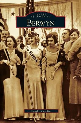 Berwyn by Deuchler, Douglas