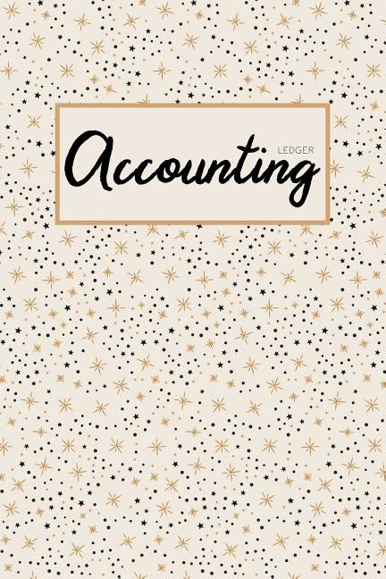 Accounting Ledger: Simple Ledger Cash Book, Accounting Ledger for Small Business, Ledger Notebook, Expense Record Book by Keri R. Noel