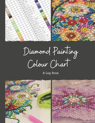 Diamond Painting Colour Chart and Log Book: DMC colour chart and diamond painting log book, Journal, organiser with drills inventory system. Record al by 999, Diamond Painting Colour Charts