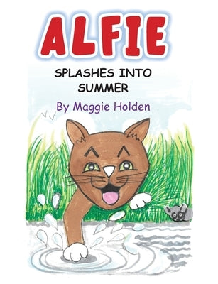 Alfie Splashes into Summer by Holden, Maggie