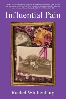 Influential Pain by Whittenburg, Rachel