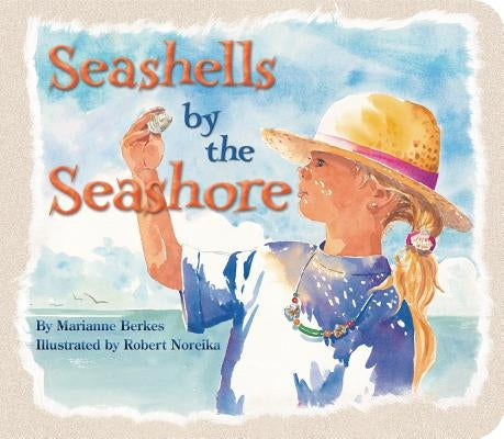 Seashells by the Seashore by Berkes, Marianne