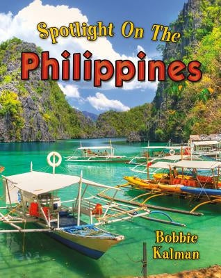 Spotlight on the Philippines by Kalman, Bobbie