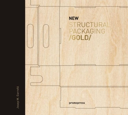 New Structural Packaging Gold by Garrof&#233;, Josep M.