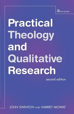 Practical Theology and Qualitative Research by Swinton, John