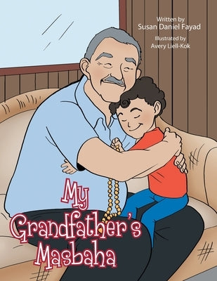 My Grandfather's Masbaha by Fayad, Susan Daniel