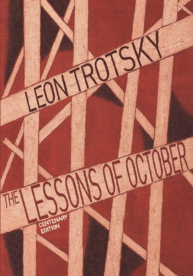 Lessons of October by Trotsky, Leon