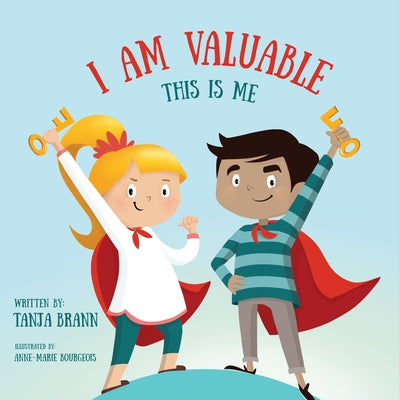 I Am Valuable: This Is Me by Brann, Tanja