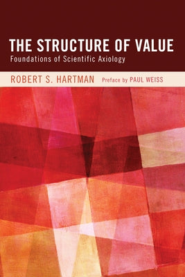The Structure of Value by Hartman, Robert S.