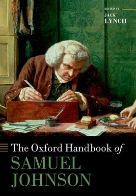 The Oxford Handbook of Samuel Johnson by Lynch, Jack