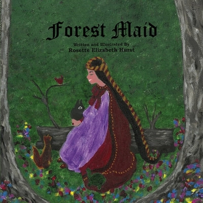 Forest Maid by Hurst, Rosette Elizabeth