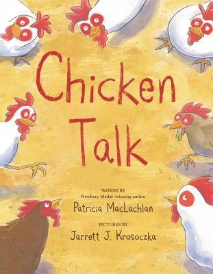 Chicken Talk by MacLachlan, Patricia