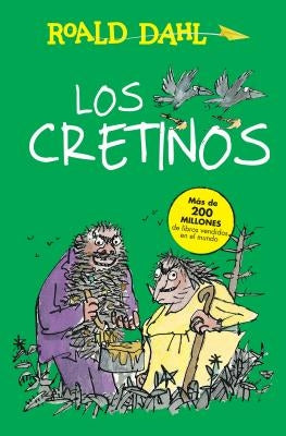 Los Cretinos / The Twits by Dahl, Roald