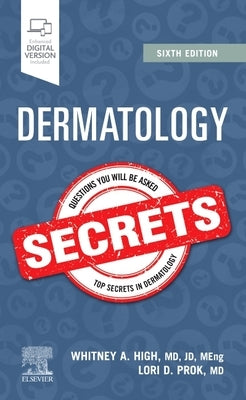 Dermatology Secrets by High, Whitney A.