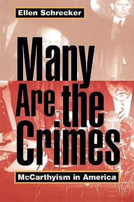Many Are the Crimes: McCarthyism in America by Schrecker, Ellen