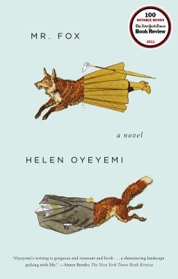 Mr. Fox by Oyeyemi, Helen