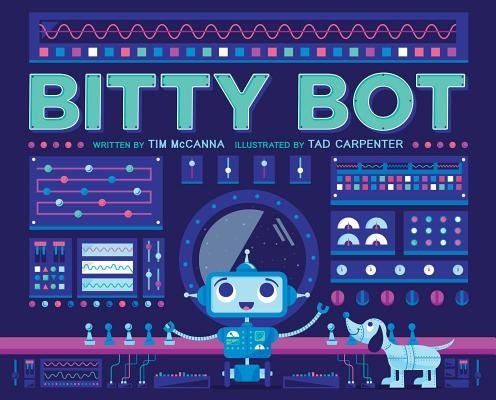 Bitty Bot by McCanna, Tim