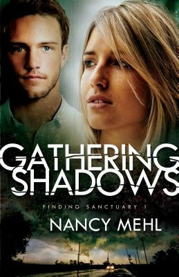 Gathering Shadows by Mehl, Nancy