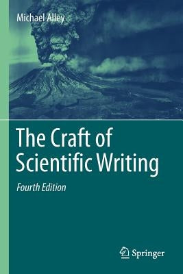 The Craft of Scientific Writing by Alley, Michael